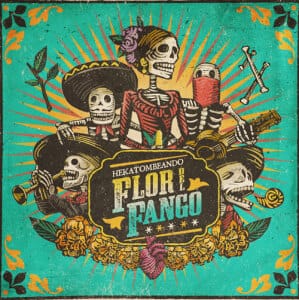FLOR DEL FANGO - Hekatombeando