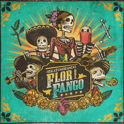 FLOR DEL FANGO - Hekatombeando