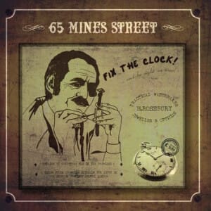 65 Mine Streets - Fix the clock (CD)