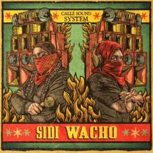 Sidi Wacho - Calle Sound System (CD)