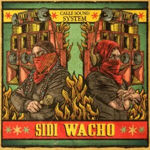 Sidi Wacho - Calle Sound System (CD)