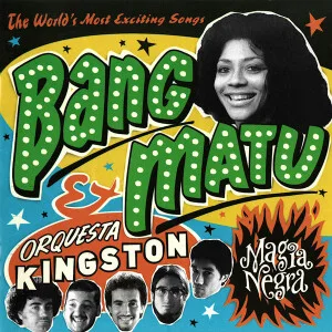 Bang Matu & Orquesta Kingston - Magia negra (CD)