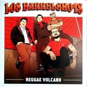 Los Barrelshots - Reggae Volcano (LP)
