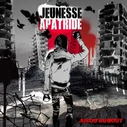 Jeunesse Apatride - Jusqu'au bout (CD)