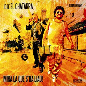 José El Chatarra - Mira La Que S'Ha Liao (CD)