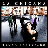 La Chicana - Tango agazapado (CD)