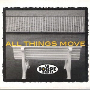 La Thorpe Brass - All Things Move (CD)
