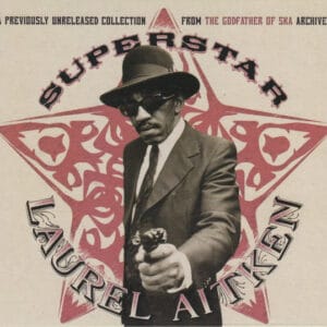 Laurel Aitken - Superstar (CD)