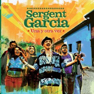 combo Sergent Garcia - Una y Otra vez : vinyle + CD