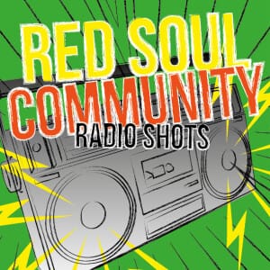 Red Soul Community - Community Radio shots ("7")