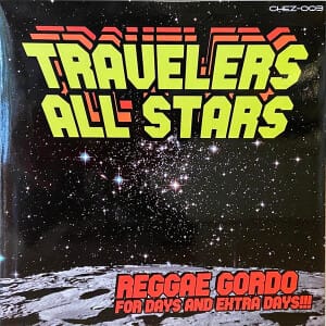 Travelers All Stars - Reggae Gordo for Days and Extra Days ("7")
