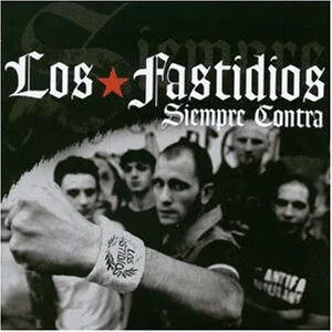 Los Fastidios - Siempre Contra (CD)