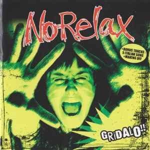 No Relax - Gridalo (CD)