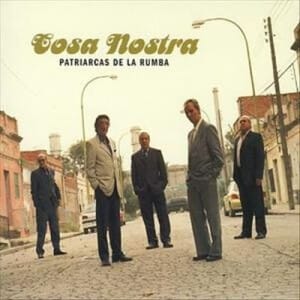 Patriarcas de la Rumba -Cosa Nostra (CD)