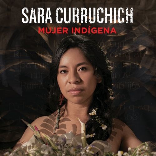 Sara Curruchich-Mujer indigena (CD)