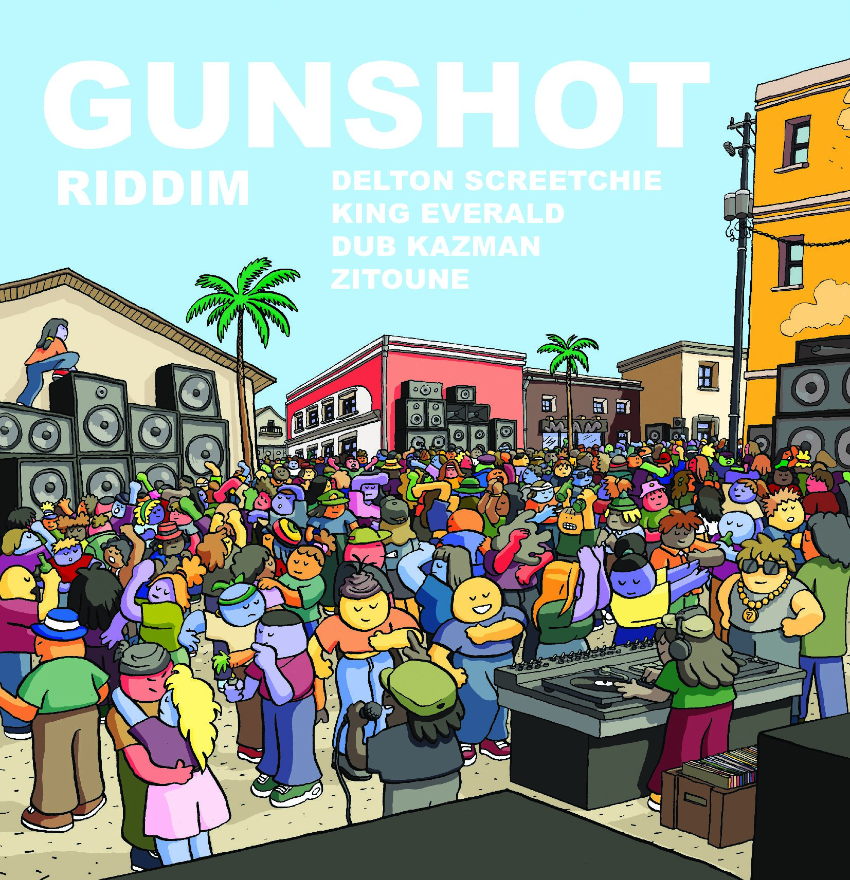Zitoune Dub Kazman Delton Screetchie King Everald - Gunshot Riddim (EP)