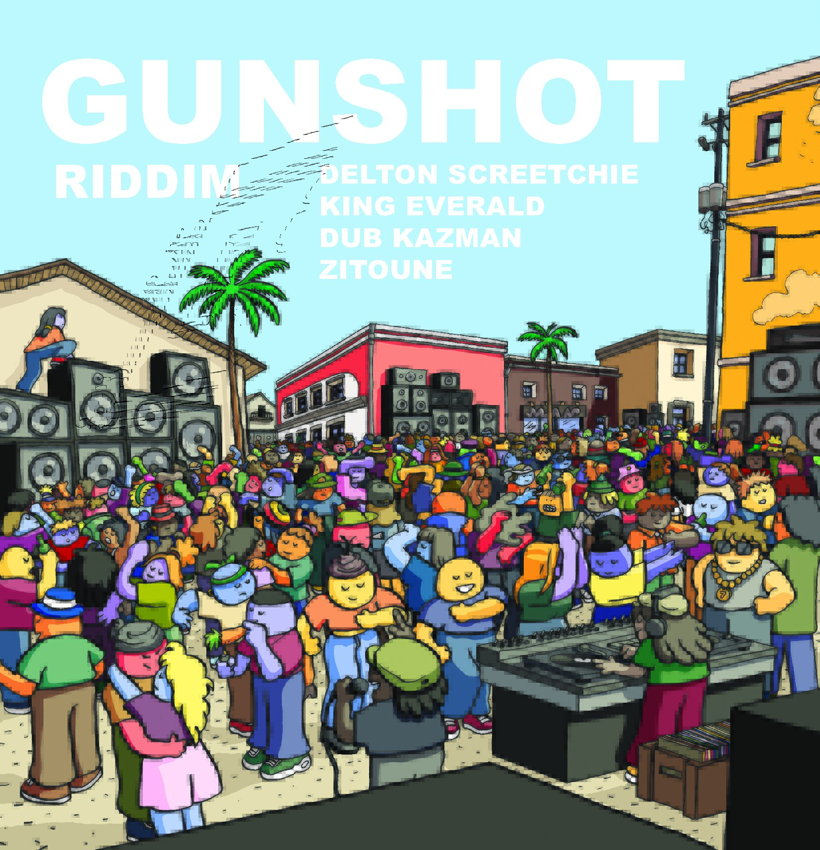 Zitoune Dub Kazman Delton Screetchie King Everald - Gunshot Riddim (EP)