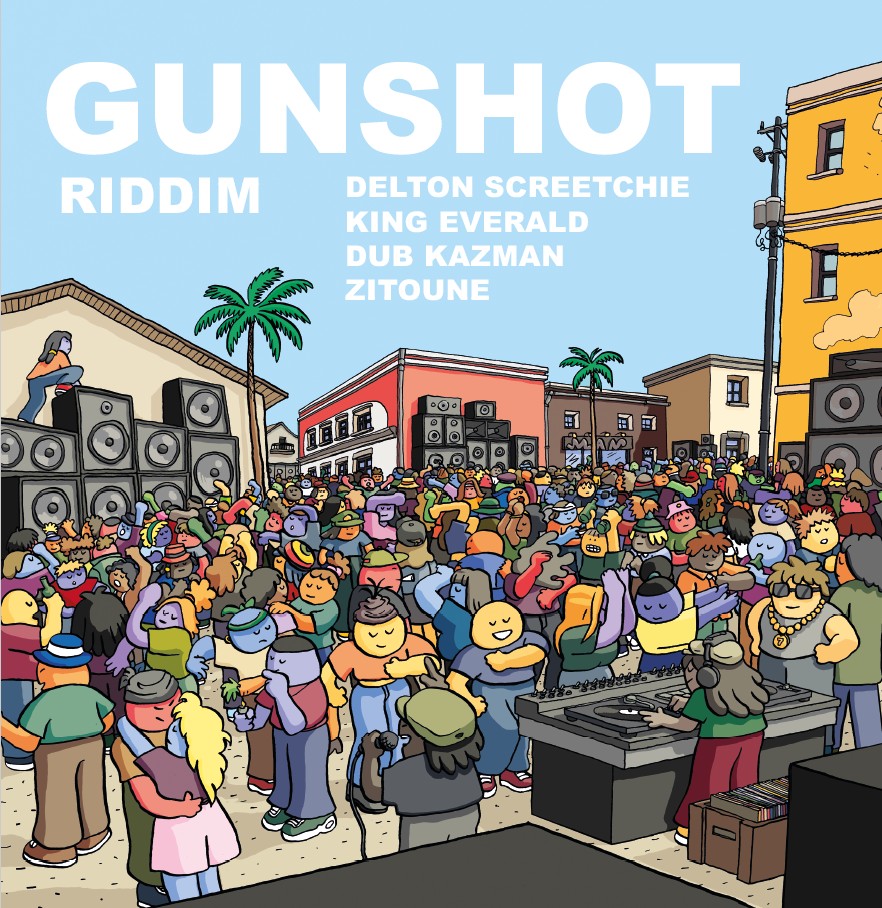 Zitoune Dub Kazman Delton Screetchie King Everald - Gunshot Riddim (EP)