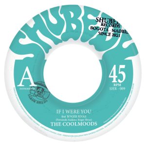 The Coolmoods - If I Were You feat Roger Rivas (45T - 7)