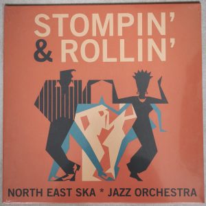 North East Ska Jazz Orchestra - Stompin' & Rollin' (LP Italie)